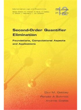 按需印刷不退不换Second Order Quantifier Elimination[9781904987567]