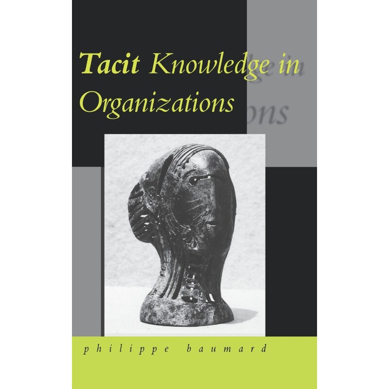 按需印刷不退不换Tacit Knowledge in Organizations[9780761953364]