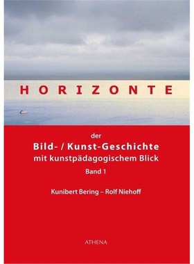 预订【德语】 Horizonte der Bild-/Kunstgeschichte mit kunstpädagogischem Blick. Bd.1:Band 1