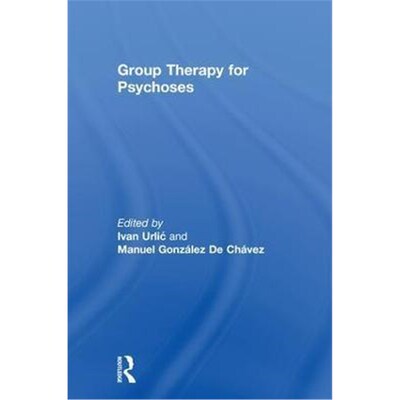 按需印刷不退不换Group Therapy for Psychoses[9781138697096]