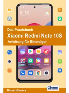 预订【德语】 Das Praxisbuch Xiaomi Redmi Note 10S - Anleitung für Einsteiger: