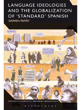 按需印刷不退不换Language Ideologies and the Globalization of  Standard  Spanish[9781472522573]