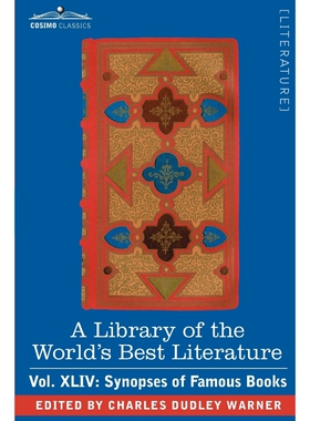 预订不退不换A Library of the World's Best Literature - Ancient and Modern - Vol.XLIV (Forty-Five Volumes); Synop