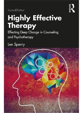 按需印刷Highly Effective Therapy:Effecting Deep Change in Counseling and Psychotherapy[9780367631468]
