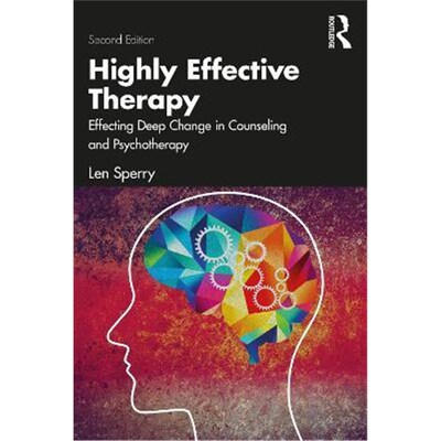 按需印刷不退不换Highly Effective Therapy:Effecting Deep Change in Counseling and Psychotherapy[9780367631468]