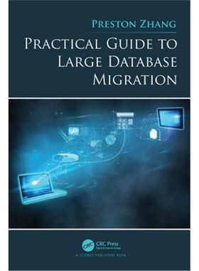 按需印刷图书Practical Guide to Large Database Migration[9781138391628]