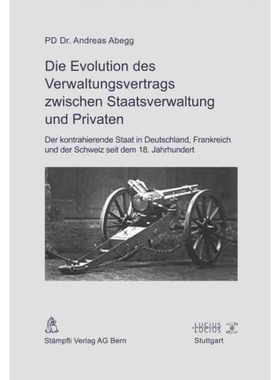 按需印刷不退不换DEG Die Evolution des Verwaltungsvertrags zwischen Staatsverwaltung und Privaten[9783828205192]