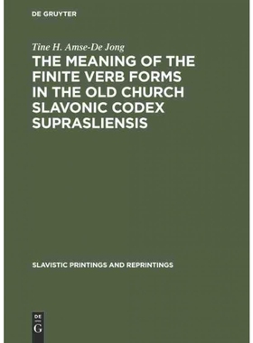 按需印刷DGYT The meaning of the Finite Verb Forms in the Old Church Slavonic Codex Suprasliensis[9789027930125]