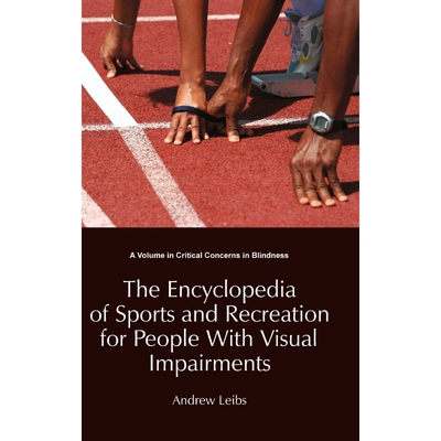 按需印刷The Encyclopedia of Sports and Recreation for People with Visual Impairments (Hc)[9781623960414]