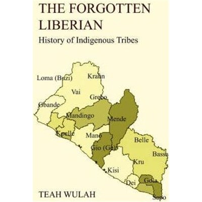 预订不退不换The Forgotten Liberian:History of Indigenous Tribes