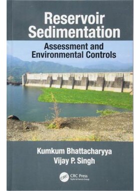 按需印刷Reservoir Sedimentation:Assessment and Environmental Controls[9781138493636]