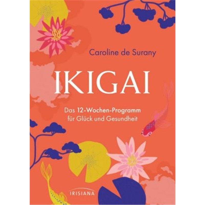 预订【德语】Mon programme Ikigai - 12 semaines pour trouver le secret de votre bonheur[9783424153583]