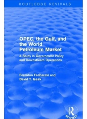预订OPEC, the Gulf, and the World Petroleum Market[9781138686670]