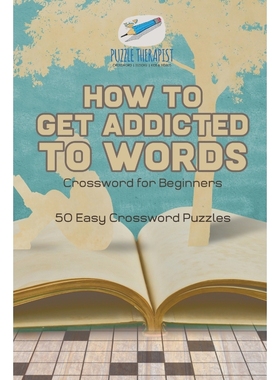 按需印刷How to Get Addicted to Words | Crossword for Beginners | 50 Easy Crossword Puzzles[9781541943452]