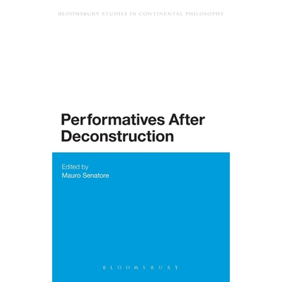 按需印刷Performatives After Deconstruction[9781441123466]