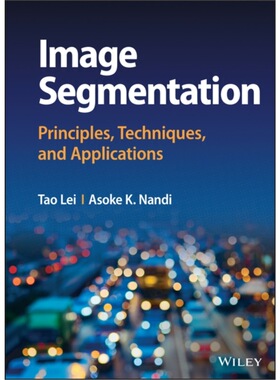 按需印刷不退不换Image Segmentation:Principles, Techniques, and[9781119859000]