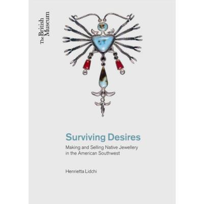 预订Surviving Desires:Making and Selling Jewellery in the American Southwest
