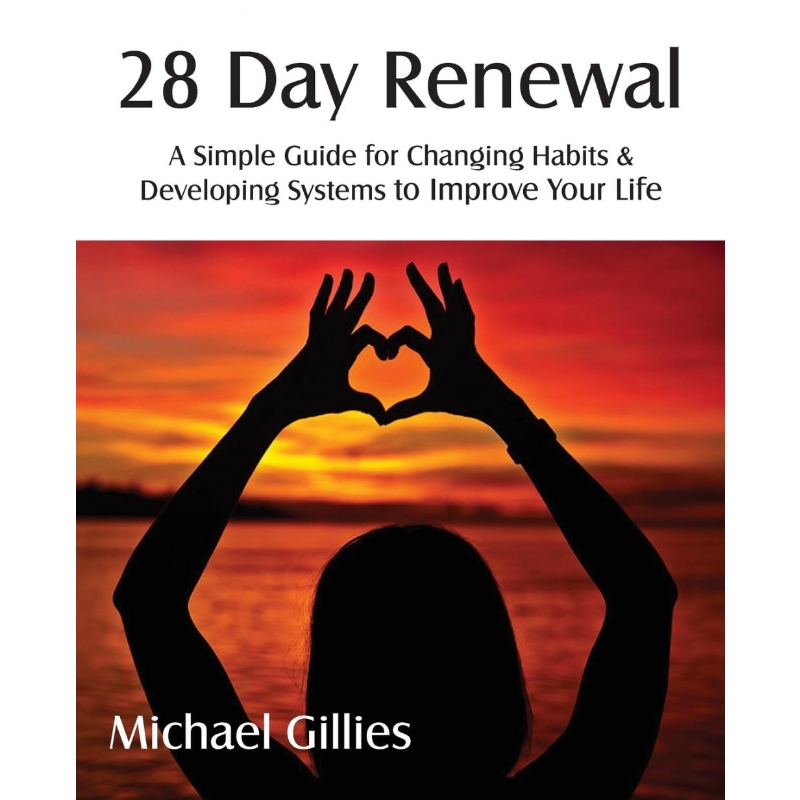 预订28 Day Renewal - Changing Habits & Developing Systems to Improve Your Life