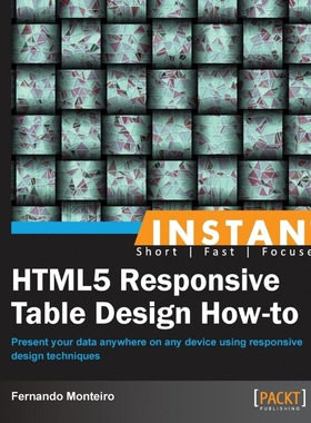 按需印刷Instant HTML5 Responsive Table Design How-to[9781849697262]