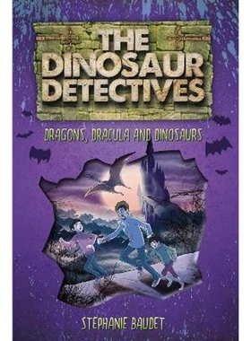 预订The Dinosaur Detectives in Dracula, Dragons and Dinosaurs
