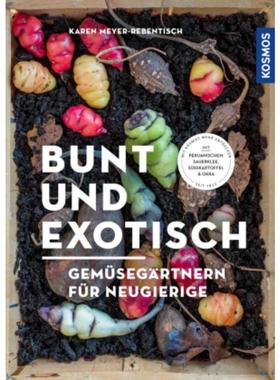 预订【德语】 Bunt und exotisch:Gemüsegärtnern für Neugierige. Mit peruanischem Sauerkl