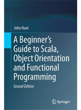 预订Beginner's Guide to Scala, Object Orientation and Functional Programming