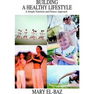 Approach Lifestyle Nutrition and Simple Healthy 9780595325061 按需印刷Building Fitness