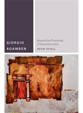 按需印刷Giorgio Agamben:Beyond the Threshold of Deconstruction[9780823262052]