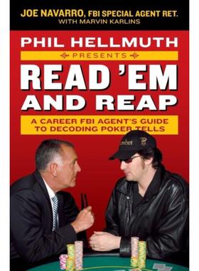 按需印刷Phil Hellmuth Presents Read 'Em and Reap:A Career FBI Agent's Guide to Decoding Poker Tells[9780061198595]