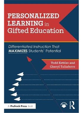 预订Personalized Learning in Gifted Education:Differentiated Instruction That Maximizes Students' Potential