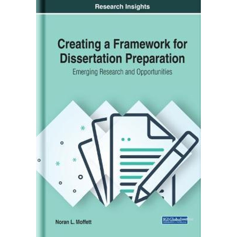 按需印刷不退不换Creating a Framework for Dissertation Preparation[9781522597070]