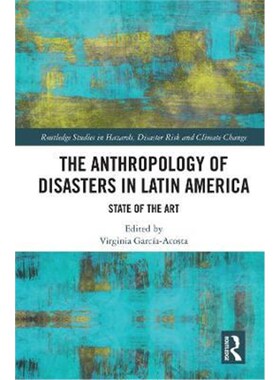 按需印刷The Anthropology of Disasters in Latin America:State of the Art[9781138581456]