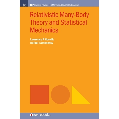 按需印刷Relativistic Many-Body Theory and Statistical Mechanics[9781681749495]