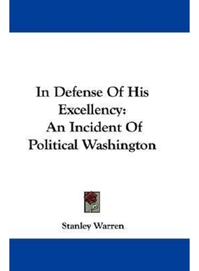 按需印刷In Defense Of His Excellency[9780548309995]