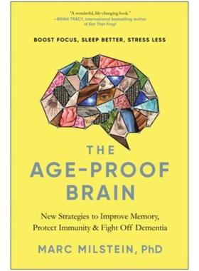 预订The Age-Proof Brain:New Strategies to Improve Memory, Protect Immunity, and Fight Off Dementia