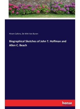 按需印刷Biographical Sketches of John T. Hoffman and Allen C. Beach[9783743352223]