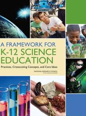预订A Framework for K-12 Science Education:Practices, Crosscutting Concepts, and Core Ideas