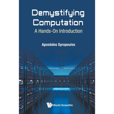 按需印刷不退不换Demystifying Computation[9781786342669]