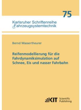预订【德语】 Reifenmodellierung für die Fahrdynamiksimulation auf Schnee, Eis und nasser Fahrbah