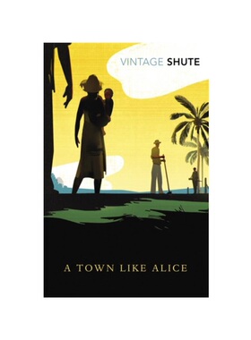 预订不退不换A Town Like Alice:(Vintage Classics Shute Series)