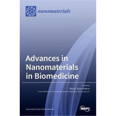 按需印刷不退不换Advances in Nanomaterials in Biomedicine[9783036508689]