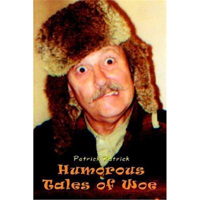 按需印刷Humorous Tales of Woe[9781414016665]