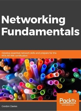 预订不退不换Networking Fundamentals:Develop the networking skills required to pass the Microsoft MTA Networking Fundamen