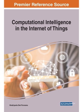 按需印刷不退不换Computational Intelligence in the Internet of Things[9781522579557]