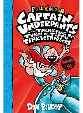预订Captain Underpants and the Terrifying Return of Tippy Tinkletrousers Full Colour Edition (Book 9)