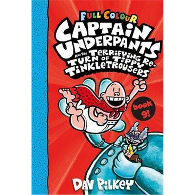 预订Captain Underpants and the Terrifying Return of Tippy Tinkletrousers Full Colour Edition (Book 9)