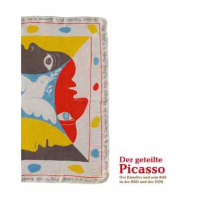 预订【德语】 Der geteilte Picasso. Der Künstler und sein Bild in der BRD und der DDR:Ausst. Kat. Museum Ludwig, Köln