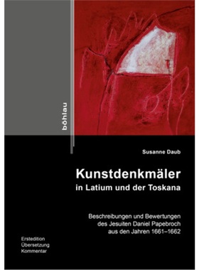 预订【德语】Kunstdenkmaler in Latium und der Toskana[9783412503468]