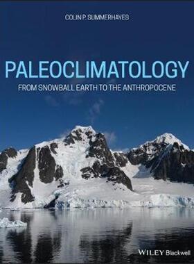 按需印刷Paleoclimatology:From Snowball Earth to the Anthropocene[9781119591382]