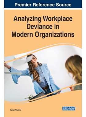 按需印刷不退不换Analyzing Workplace Deviance in Modern Organizations[9781522599968]